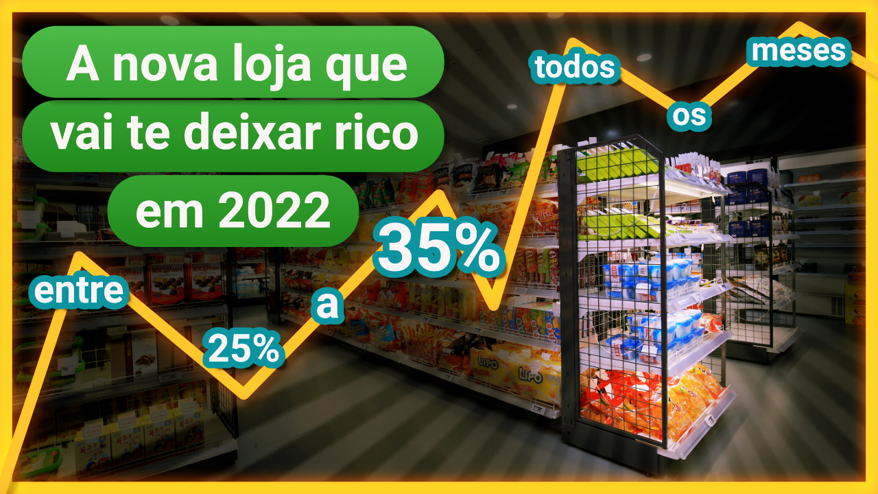 #2 - ESSA LOJA PAGA DE 25% A 35% DE LUCRO MENSAL PRA VOCÊ - ABRIU AS PORTAS AGORA, A SUA CHANCE DE FICAR RICO EM 2022!