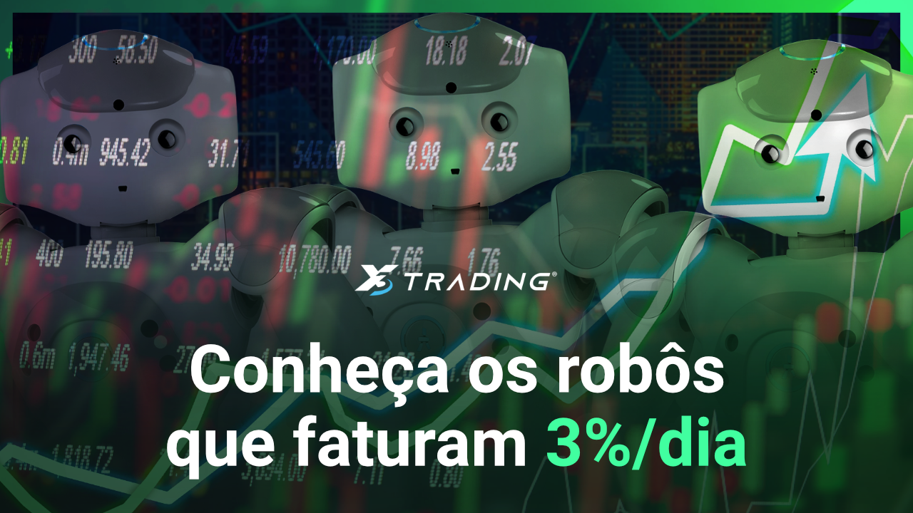 #5 - MULTIROBÔS TOP DEMAIS - FATURE ATÉ 3% POR DIA TOTALMENTE NO AUTOMÁTICO! - CONHEÇA A X3 TRADING!
