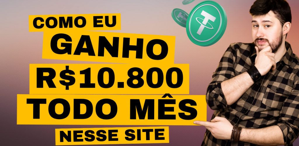 COMO EU GANHO R$10.800 POR MÊS NESSE SITE │ O JEITO MAIS FÁCIL DE GANHAR $2.100 TETHER USDT MENSAL!