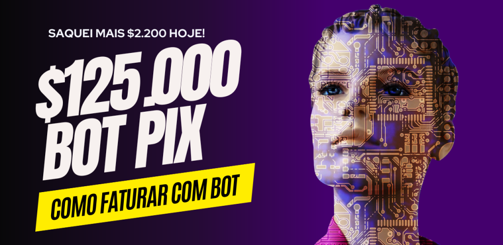 ESSE É O MELHOR DO MERCADO │ COMO GANHAR R$125.000 COM BOT PIX NA PRÁTICA │ GANHEI MAIS $2.200 HOJE!