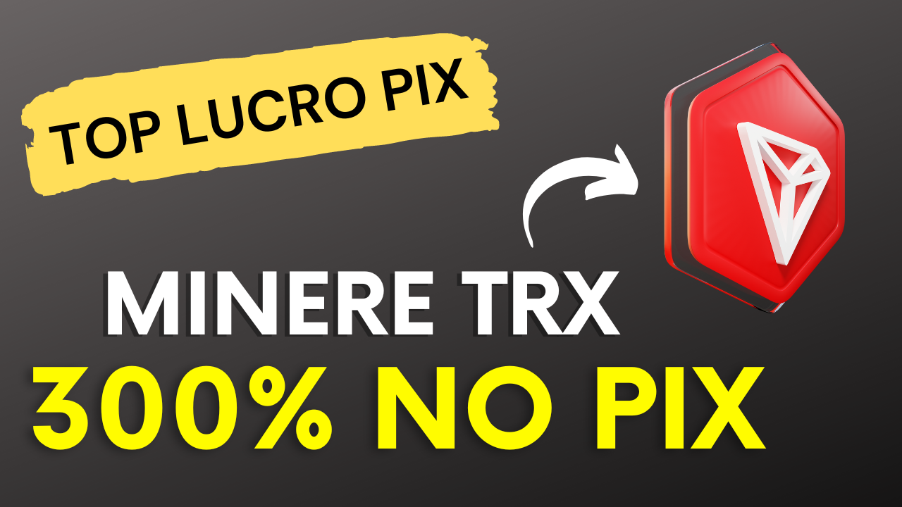 TRANSFORME SEU CELULAR OU PC EM UMA MÁQUINA DE LUCRO MINERE TRON PELO PIX E GANHE 300% COM GOTRON!